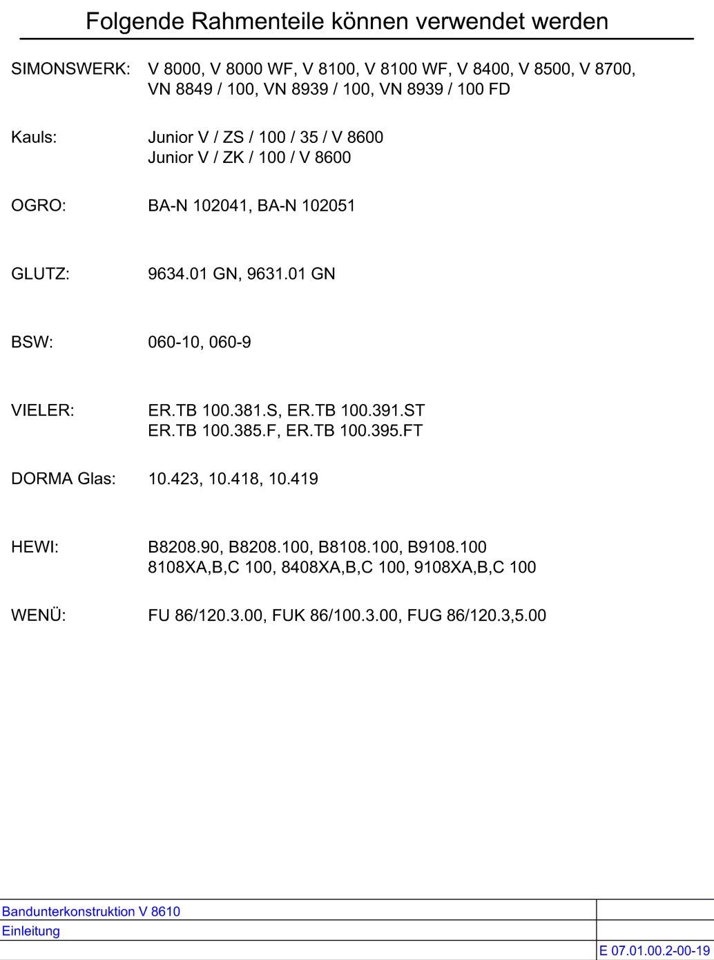 Bandunterkonstruktion V 8610