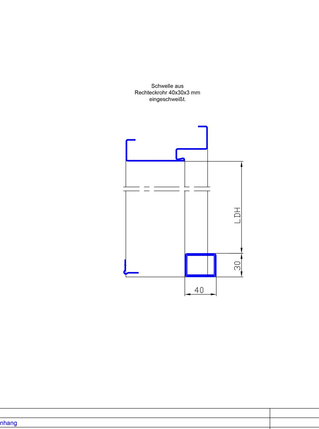 Schwelle als Vierkantrohr