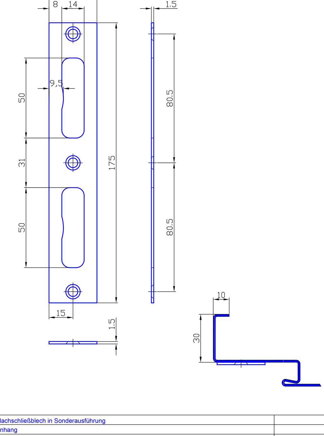 Edelstahlschliessblech aufgeschraubt