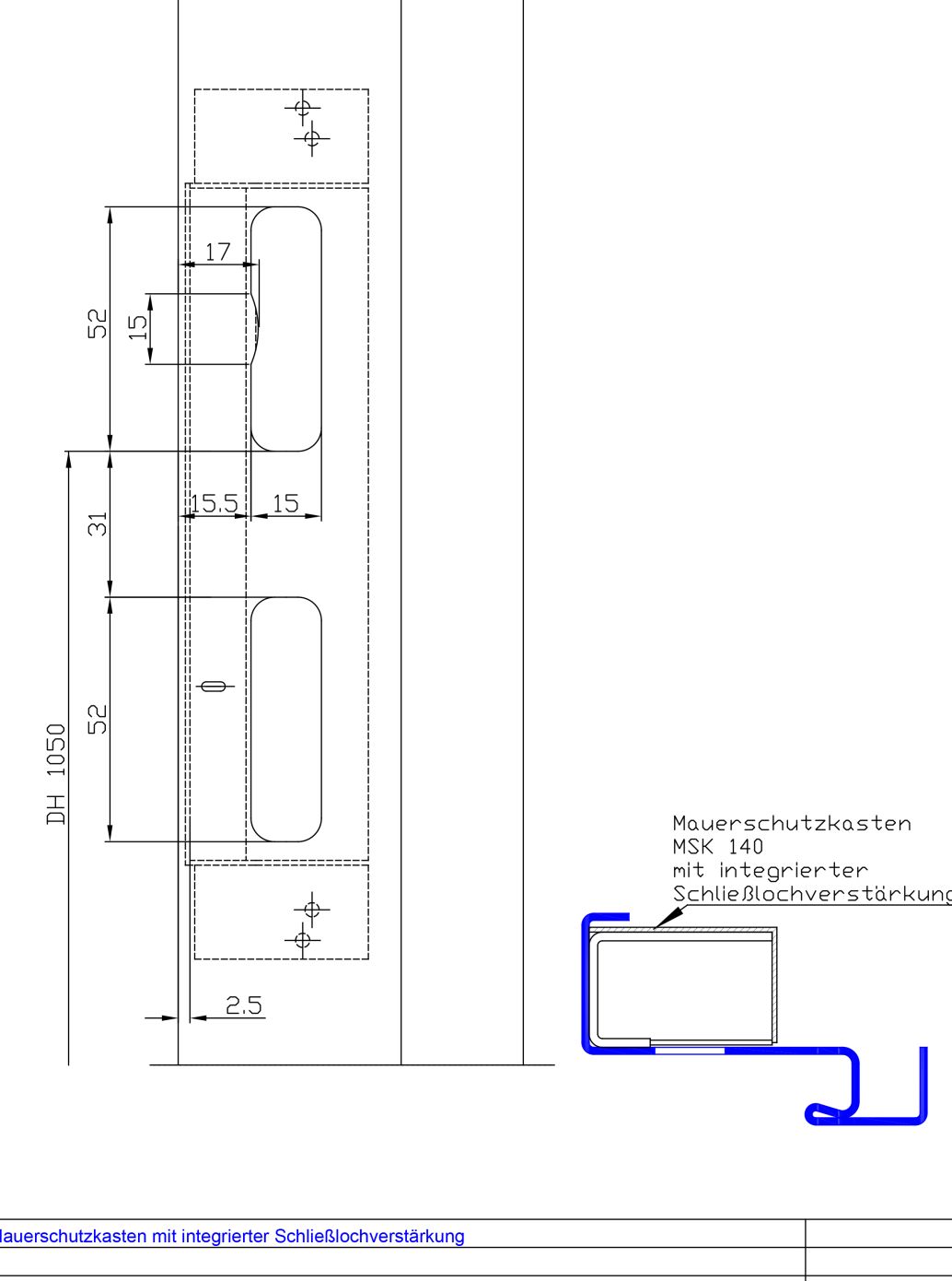 MSK ungefaelzt mit integrierter Schliesslochverstaerkung
